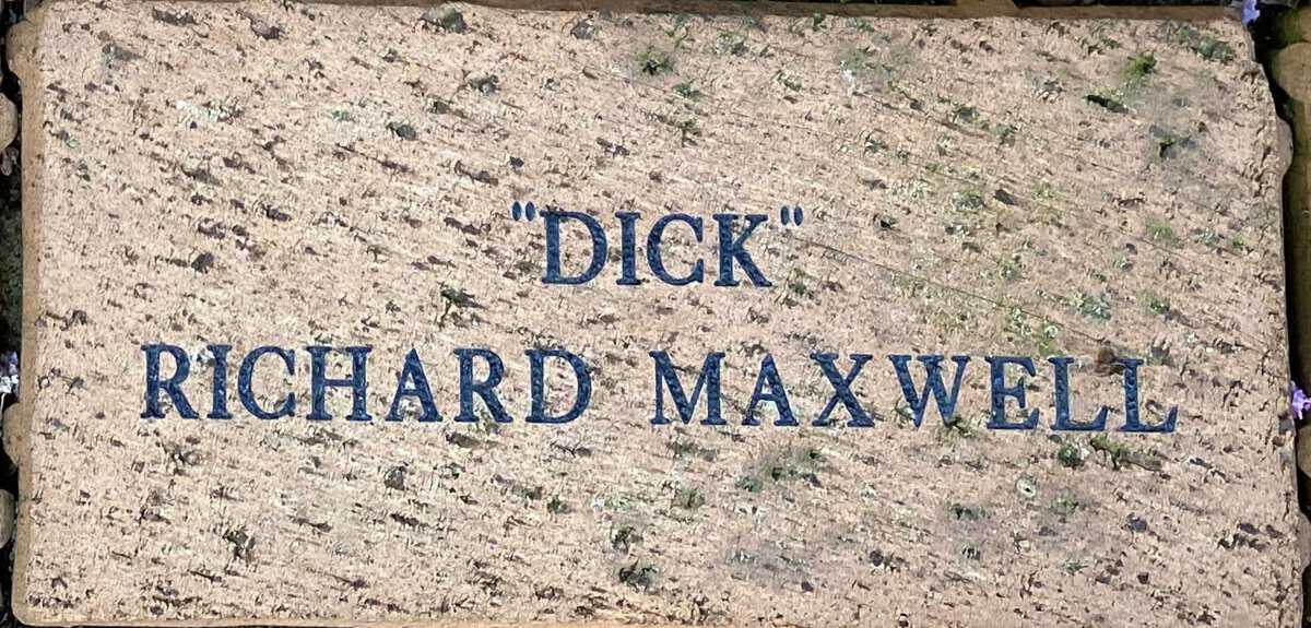 “Dick” Richard Maxwell