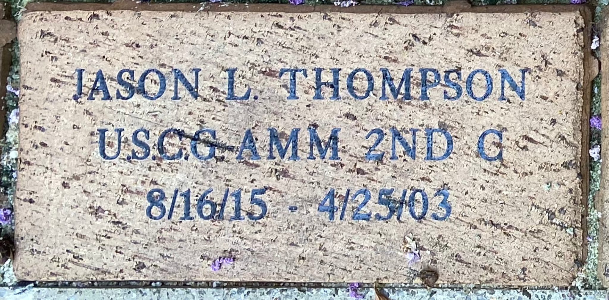 JASON L. THOMPSON U.S.C.G. AMM 2ND C 8/16/15 – 4/25/03