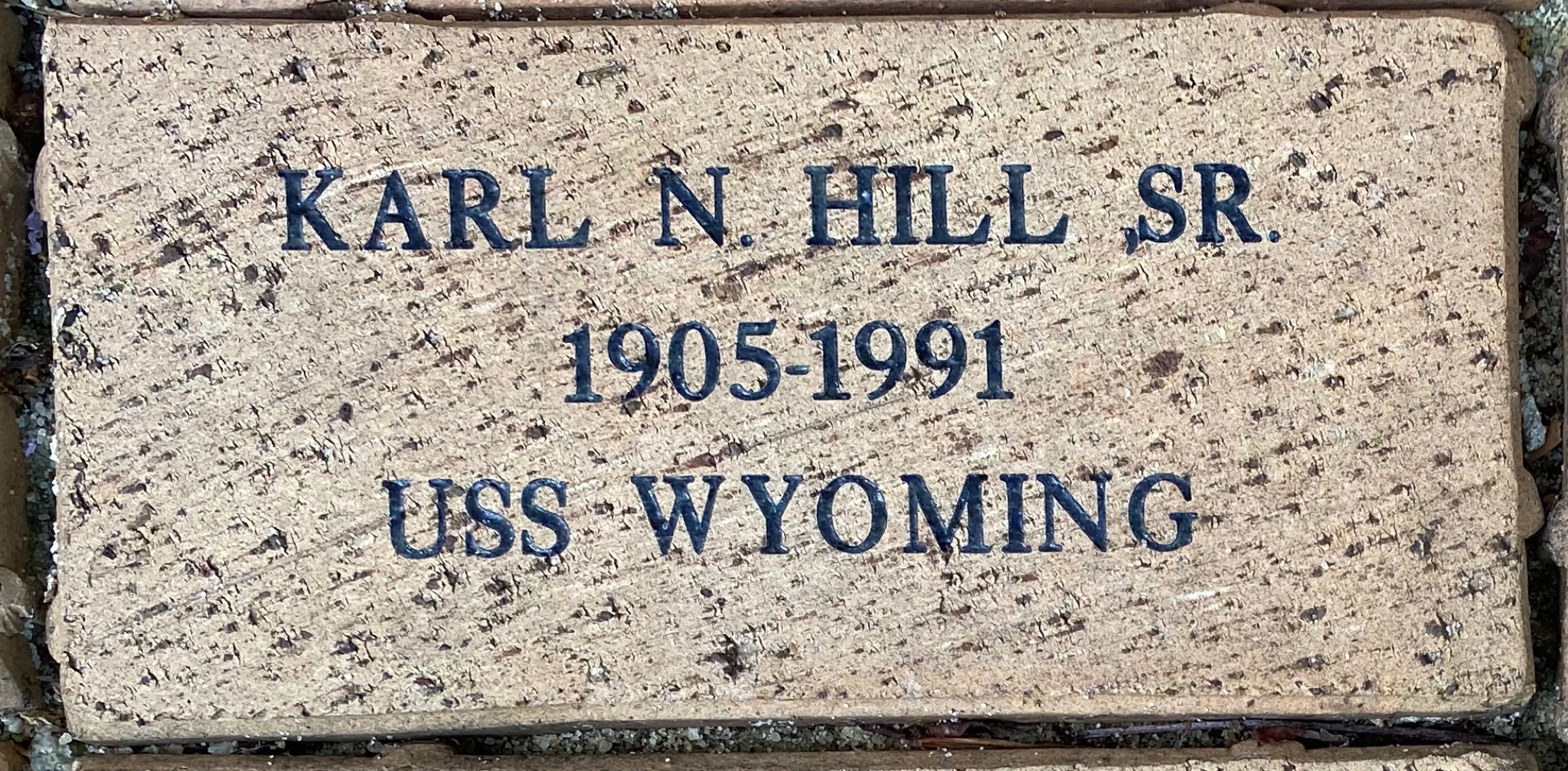KARL N. HILL SR. 1905-1991 USS WYOMING